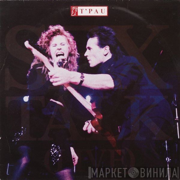 T'Pau - Sex Talk (Live)