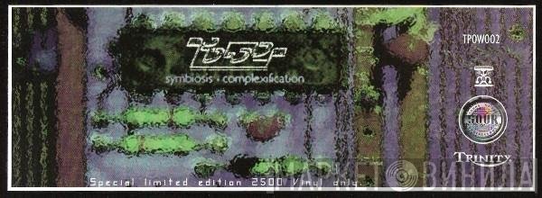 T.Power  - Symbiosis / Complexification