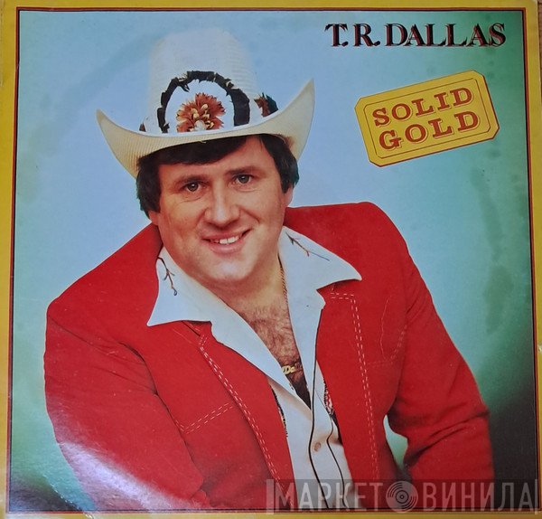 T.R. Dallas - Solid Gold
