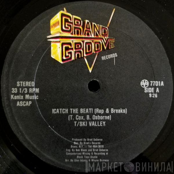 T-Ski Valley, Grand Groove Bunch - !Catch The Beat! / !Catch The Groove!