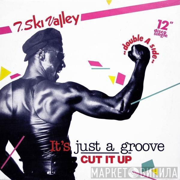 T-Ski Valley - It's Just A Groove