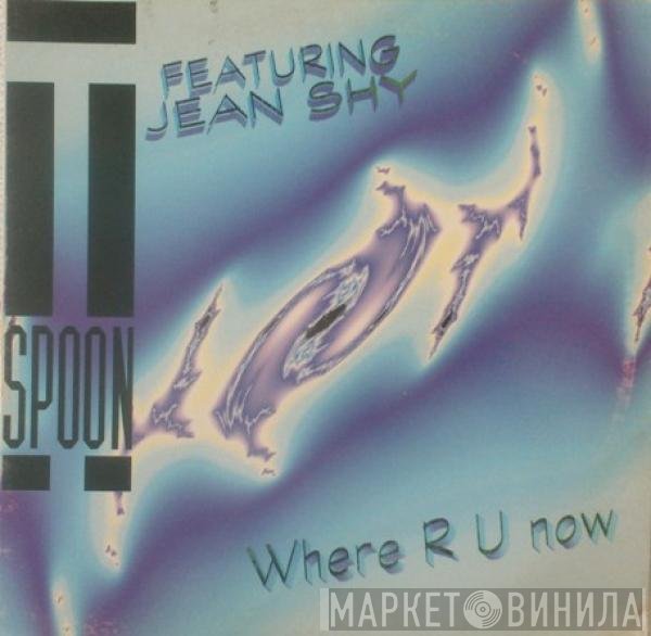T-Spoon Featuring Jean Shy  - Where R U Now
