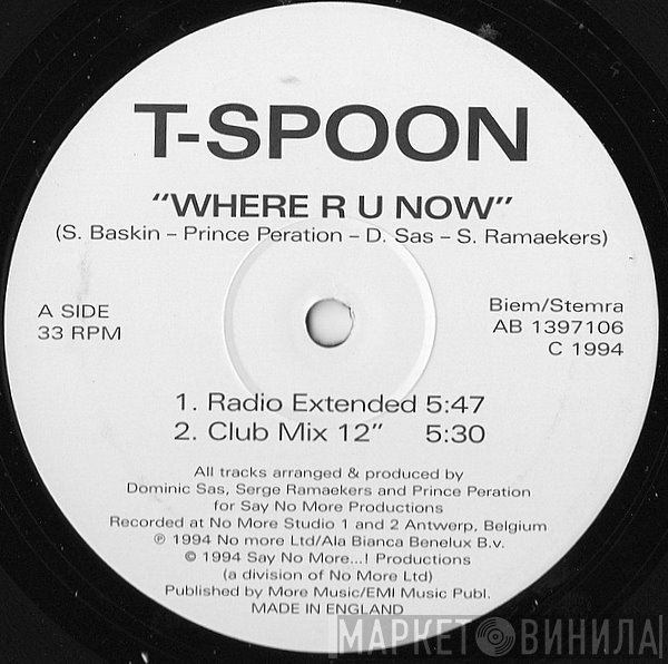 T-Spoon  - Where R U Now