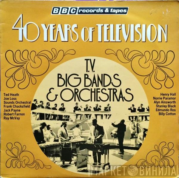  - T.V. Big Bands &amp; Orchestras