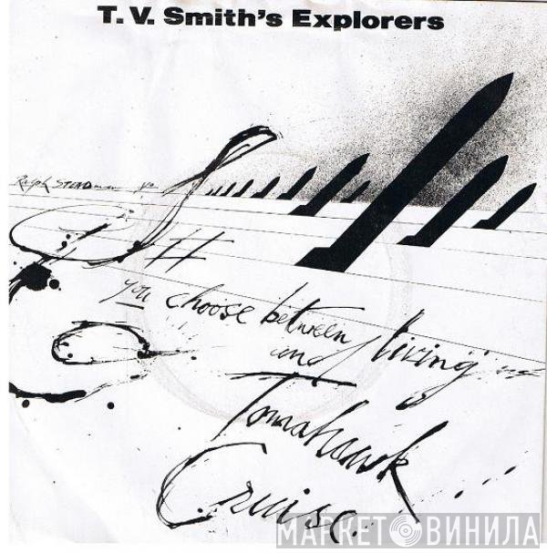 T.V. Smith's Explorers - Tomahawk Cruise