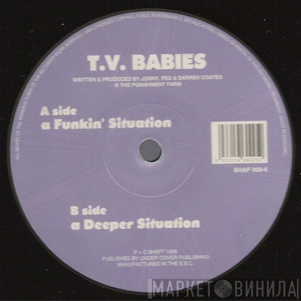 T.V. Babies - Funkin' Situation