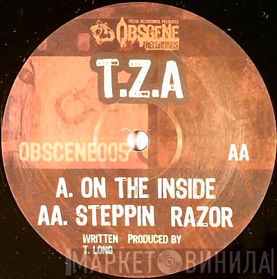 T.Z.A.  - On The Inside / Steppin Razor