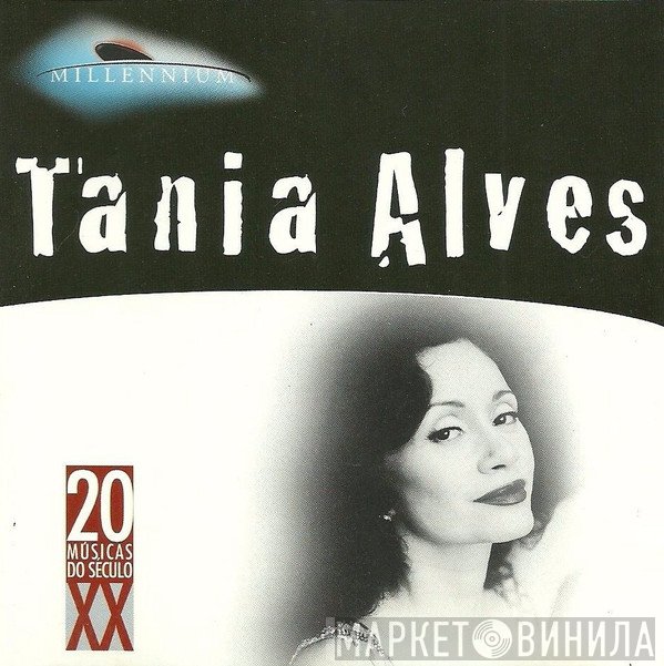 Tânia Alves - Millennium - 20 Músicas Do Século XX