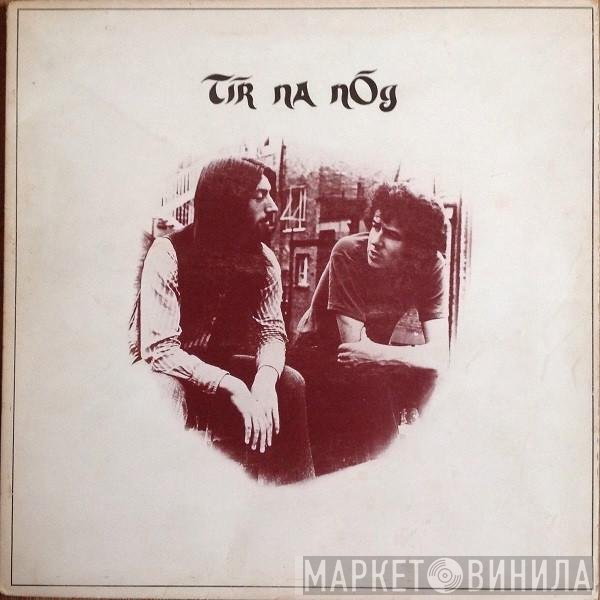 Tír na nÓg - Tir Na Nog