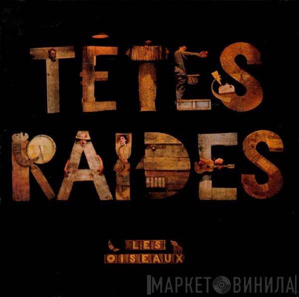 Têtes Raides  - Les Oiseaux