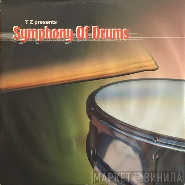 T'z Presents - Symphony Of Drums