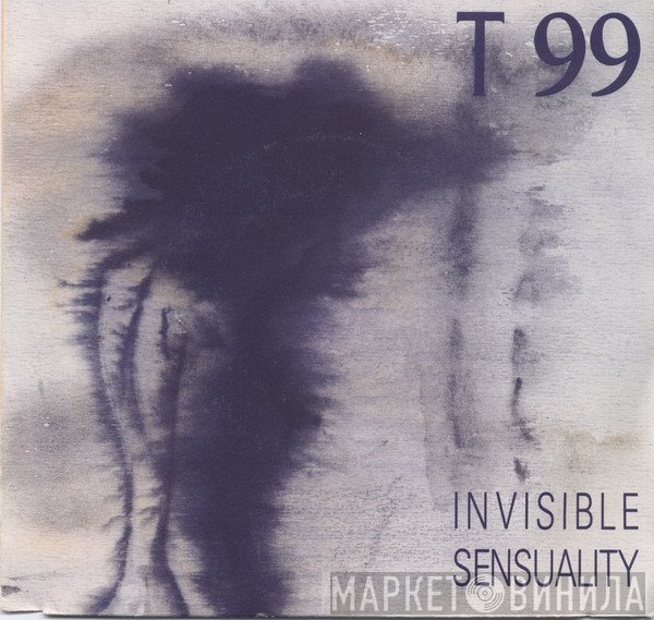 T99  - Invisible Sensuality