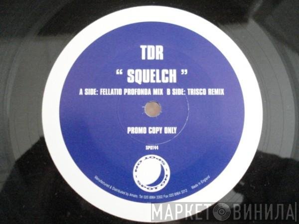 TDR - Squelch