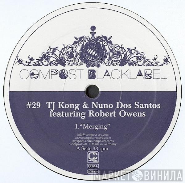 TJ Kong & Nuno Dos Santos Featuring Robert Owens  - Merging