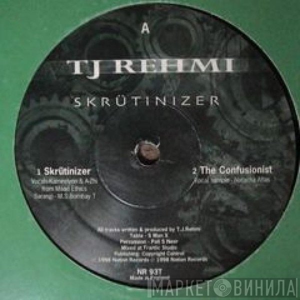 TJ Rehmi - Skrutinizer