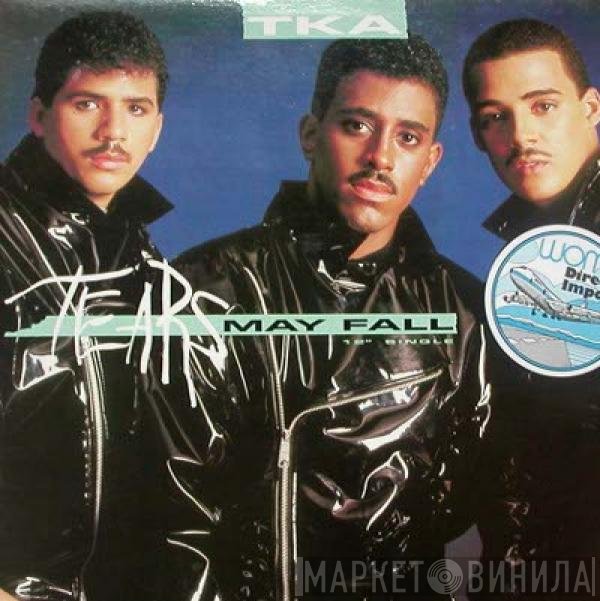 TKA  - Tears May Fall