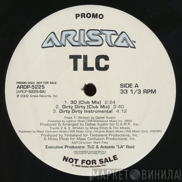 TLC - 3D / Dirty Dirty