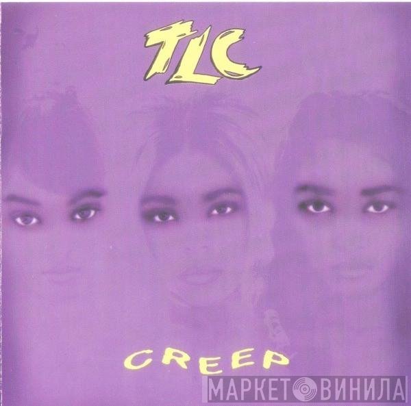 TLC  - Creep