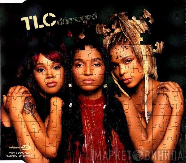 TLC  - Damaged
