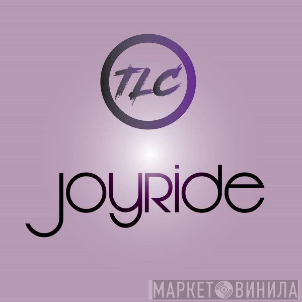 TLC  - Joy Ride