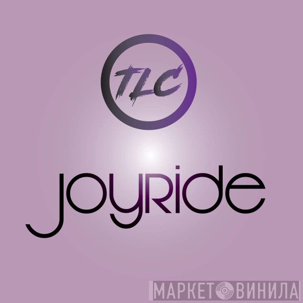 TLC  - Joy Ride
