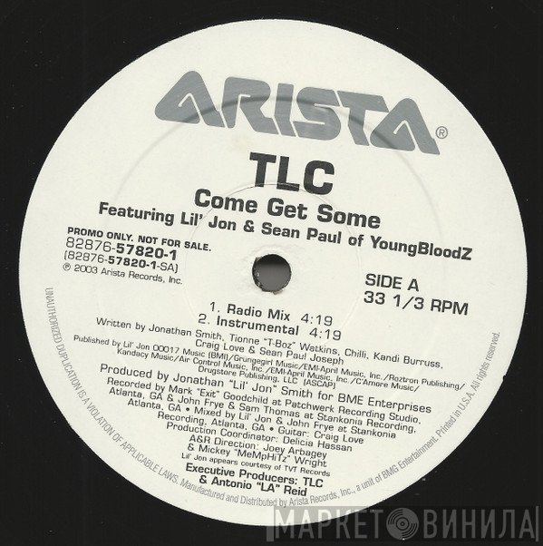 TLC, Lil' Jon, Sean Paul  - Come Get Some