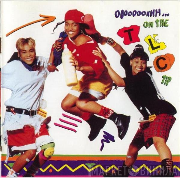 TLC - Ooooooohhh...On The TLC Tip