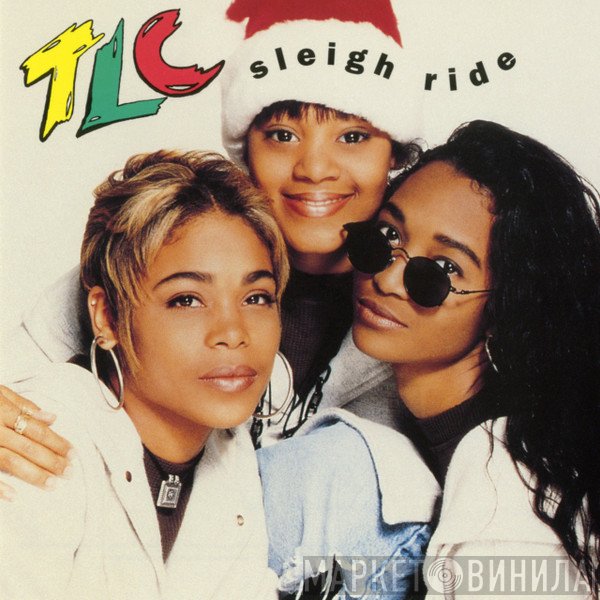 TLC  - Sleigh Ride