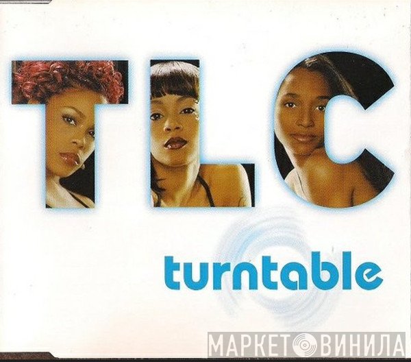 TLC  - Turntable