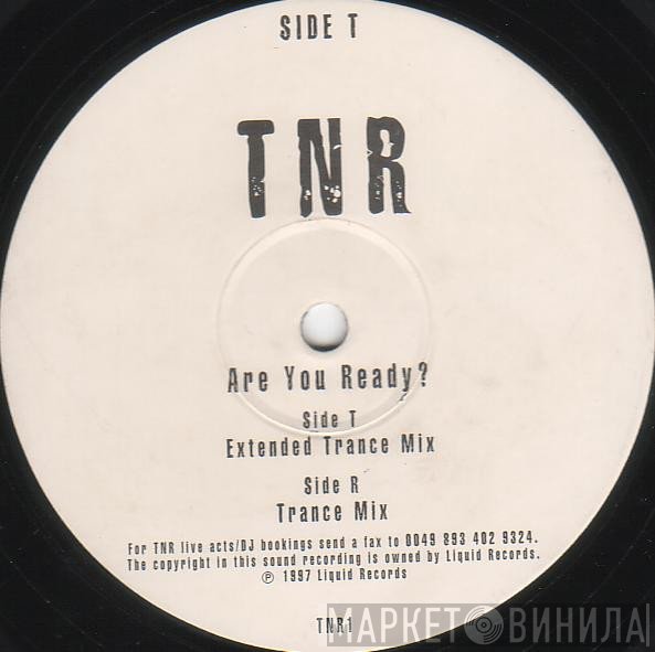 TNR  - Are You Ready?