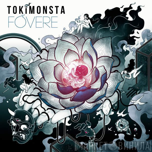 TOKiMONSTA  - Fovere