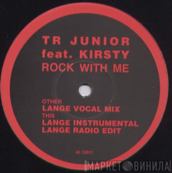 TR Junior, Kirsty Hoiles - Rock With Me