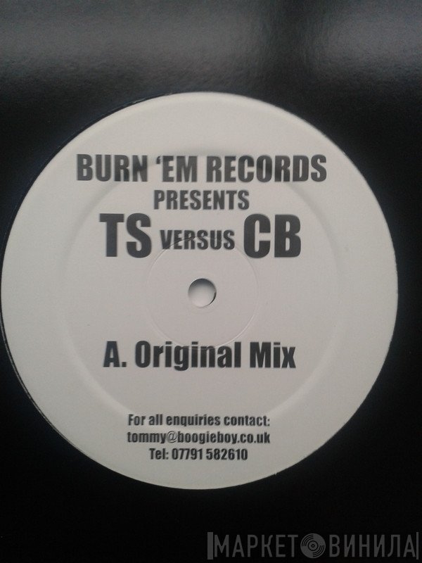 TS , Cilla Black - Burn 'Em Records Presents TS Versus CB