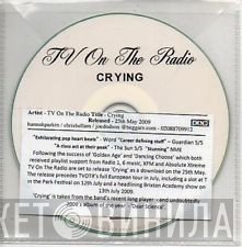 TV On The Radio - Crying