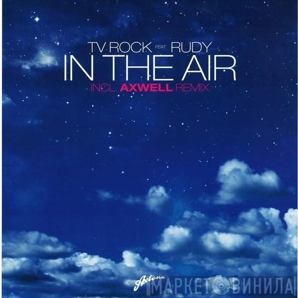 TV Rock Feat. Rudy Sandapa  - In The Air (Remixes)