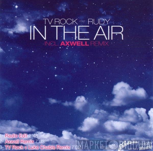 TV Rock Feat. Rudy Sandapa  - In The Air
