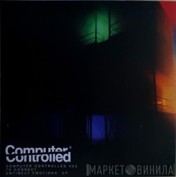 TX Connect - Untimely Emotions' EP
