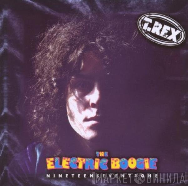 T. Rex - The Electric Boogie (Nineteen Seventy One)
