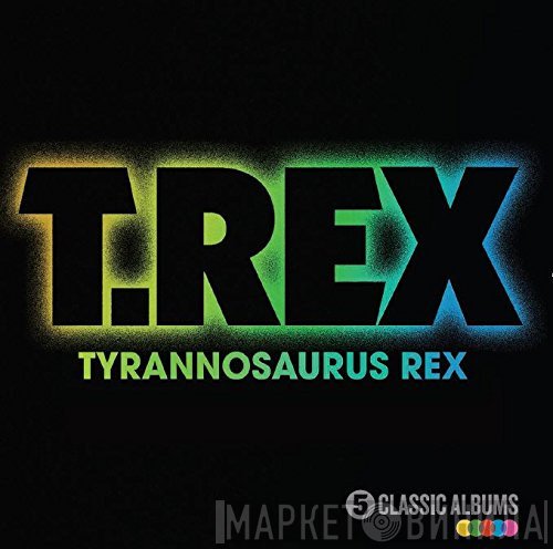 T. Rex, Tyrannosaurus Rex - 5 Classic Albums