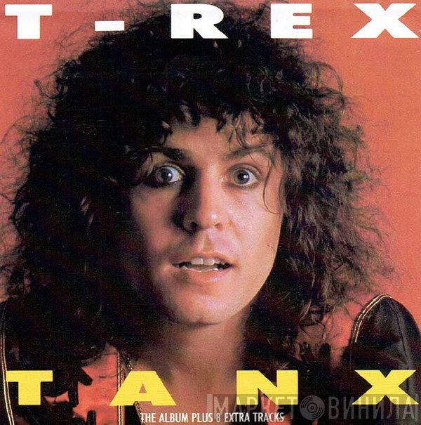 T. Rex  - Tanx