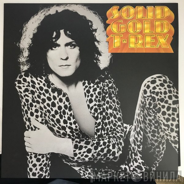 T. Rex  - Solid Gold