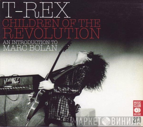 T. Rex - Children Of The Revolution (An Introduction To Marc Bolan)