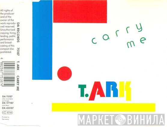 T. Ark  - Carry Me