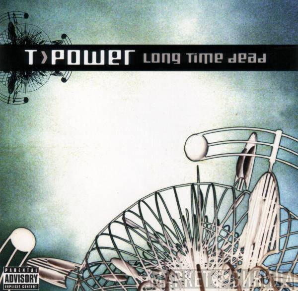 T.Power  - Long Time Dead