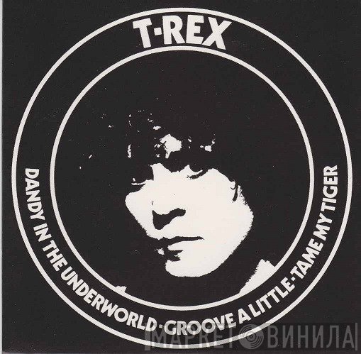 T. Rex  - Dandy In The Underworld