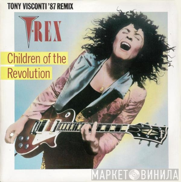 T. Rex - Children Of The Revolution (Tony Visconti '87 Remix)