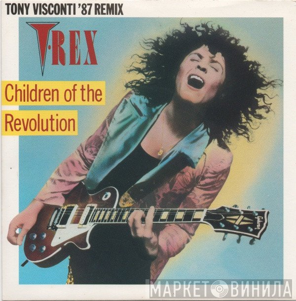 T. Rex - Children Of The Revolution