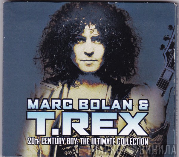 T. Rex, Marc Bolan - 20th Century Boy: The Ultimate Collection