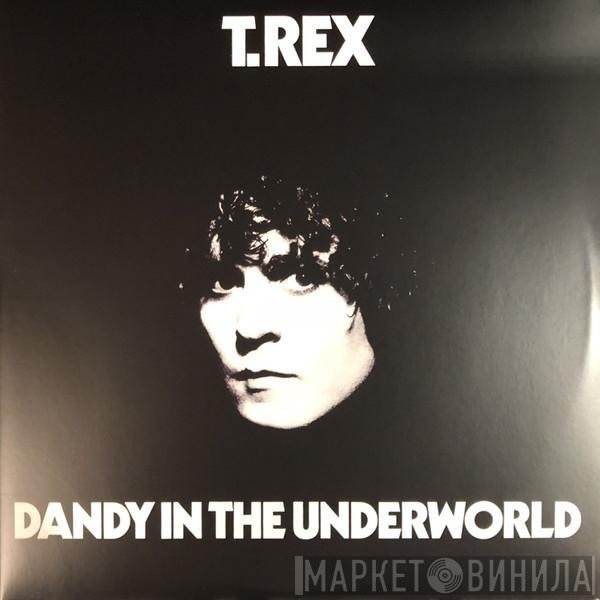 T. Rex - Dandy In The Underworld