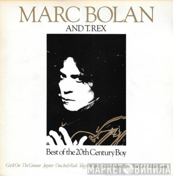 T. Rex, Marc Bolan - Best Of The 20th Century Boy